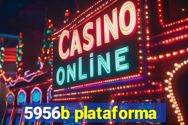 5956b plataforma